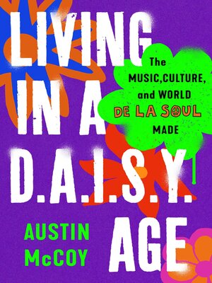 cover image of Living in a D.A.I.S.Y. Age